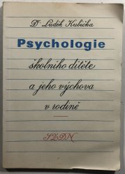 Psychologie školního dítěte a jeho výchova - 