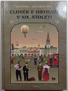 Člověk v Ostravě v XIX. století