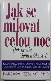 Jak se milovat celou noc