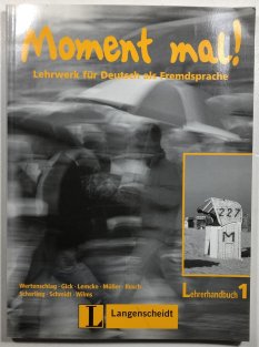 Moment mal! Lehrerhandbuch 1