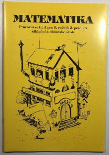 Matematika - pracovní sešit A pro 9.ročník 2.pololetí základní a občanské školy