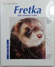 Fretka jako domácí zvíře - 