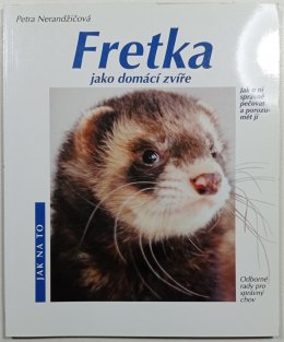 Fretka jako domácí zvíře