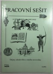 Pracovní sešit k Dějinám středověku a raného novověku I - III - 