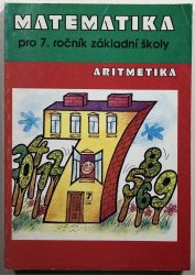 Matematika pro 7.ročník základní školy - aritmetika - 