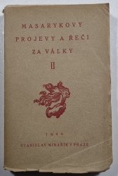 Masarykovy projevy a řeči za války II. - 