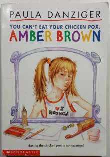 You can't eat your chicken pox, Amber brown