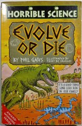 Evolve or die - Horrible science - 