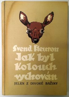 Jak byl kolouch vychován