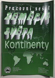 Zeměpis světa - kontinenty - pracovní sešit 