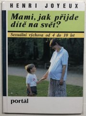 Mami, jak přijde dítě na svět? - 