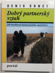 Dobrý partnerský vztah - Jak dosáhnout harmonického manželství