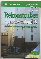 Rekonstrukce v panelovém domě IV - Střešní nástavby,zateplování