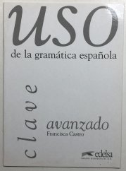 USO de la gramatica espanola avanzado clave - 