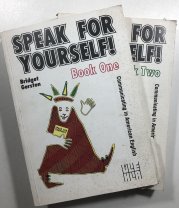 Speak for yourself !  Book One + Two - 