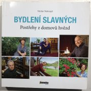 Bydlení slavných - Postřehy z domovů hvězd - 