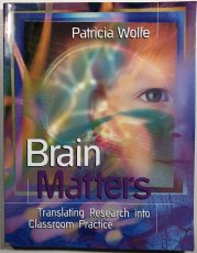 Brain Matters - Translating Research into Classroom Practice - 