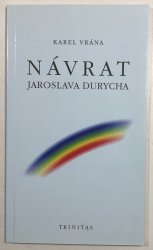 Návrat Jaroslava Durycha - 