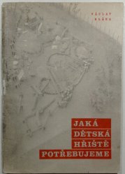 Jaká dětská hřiště potřebujeme - 