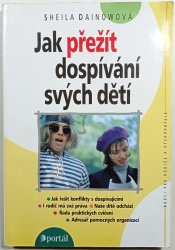 Jak přežít dospívání svých dětí - 