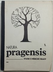 Natura pragensis - studie o přírodě Prahy č.1 - 