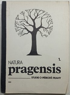 Natura pragensis - studie o přírodě Prahy č.1