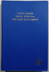 Nová zákon - Nová zmluva - The new testament  (česky, slovensky, anglicky) - 