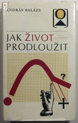 Jak život prodloužit - 