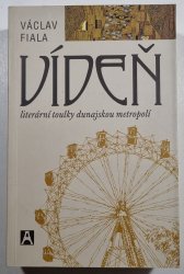 Vídeň - literární toulky dunajskou metropolí - 