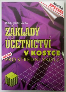 Základy účetnictví v kostce (nejen) pro střední školy