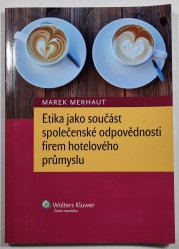 Etika jako součást společenské odpovědnosti firem hotelového průmyslu - 