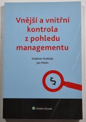 Vnější a vnitřní kontrola z pohledu managementu - 