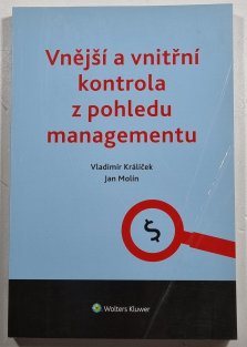 Vnější a vnitřní kontrola z pohledu managementu