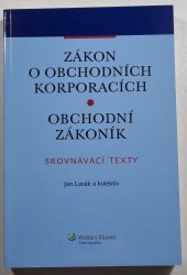 Zákon o obchodních korporacích / Obchodní zákoník - srovnávací texty - 