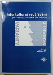 Interkulturní vzdělání  - příručka nejen pro středoškolské pedagogy - 