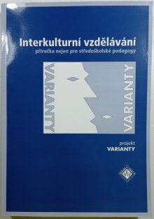 Interkulturní vzdělání  - příručka nejen pro středoškolské pedagogy