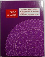 Ve stínu Alberta Einsteina - Tragický živoz Milevy Einsteinové - Marićové - 