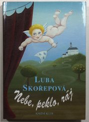 Nebe, peklo, ráj - 