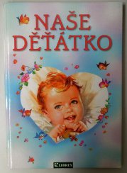 Naše děťátko - 