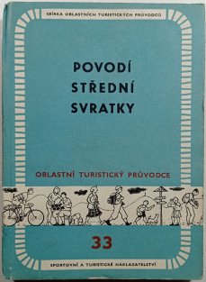Oblastní turistický průvodce 33 - Povodí střední Svratky