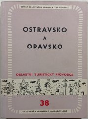 Oblastní turistický průvodce 38 - Ostravsko a Opavsko - 