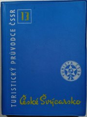 Turistický průvodce ČSSR 13 - České Švýcarsko - 