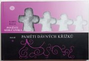 Pověsti Sedlčanska  III.díl : Paměti dávných křížků - 