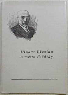 Otokar Březina a město Počátky