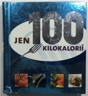 Jen 100 kilokalorií - 