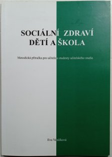 Sociální zdraví dětí a škola