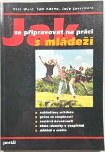 Jak se připravovat na práci s mládeží