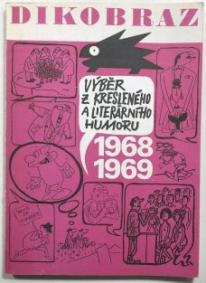 Dikobraz - výběr z kresleného a literárního humoru 1968-1969