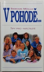 V pohodě... - Tipy pro - náctileté
