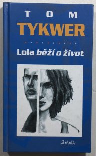 Lola běží o život
